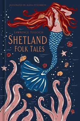 Shetland Folk Tales by Tulloch, Lawrence