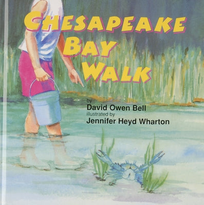 Chesapeake Bay Walk by Bell, David Owen