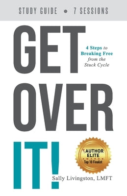 Get Over It: Study Guide by Livingston, Sally