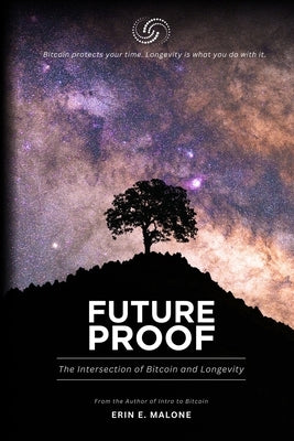 Future Proof by Malone, Erin E.