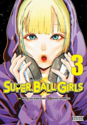 Super Ball Girls, Vol. 3 by Kaneshiro, Muneyuki