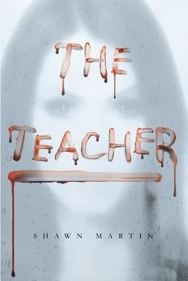The Teacher by Martin, Shawn