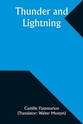 Thunder and Lightning by Flammarion, Camille