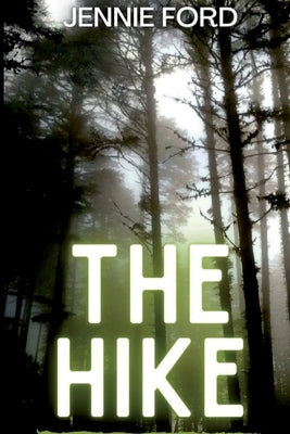 The Hike by Ford, Jennie