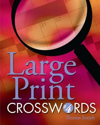 Large Print Crosswords #4 by Joseph, Thomas