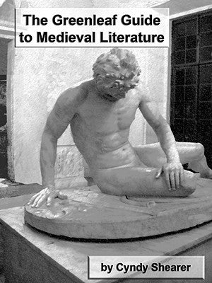 The Greenleaf Guide to Medieval Literature by Shearer, Cyndy