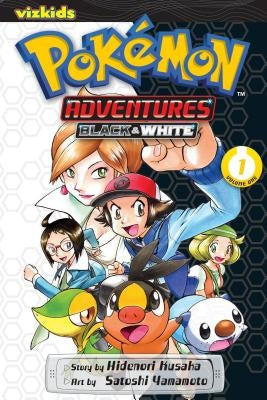 Pok?mon Adventures: Black and White, Vol. 1 by Kusaka, Hidenori