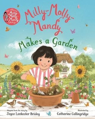 Milly-Molly-Mandy Makes a Garden by Brisley, Joyce Lankester