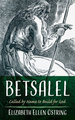 Betsalel by Ostring, Elizabeth Ellen