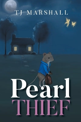 Pearl Thief by Marshall, Tj