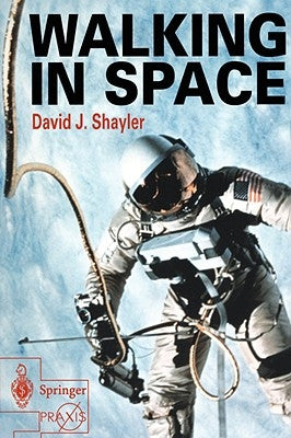 Walking in Space by Shayler, David