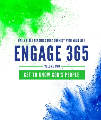 Engage 365: Get to Know God's People: Daily Bible Readings That Connect with Your Life by Mitchell, Alison