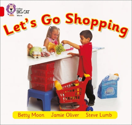 Let's Go Shopping: Red B/Band 2b by Moon, Betty