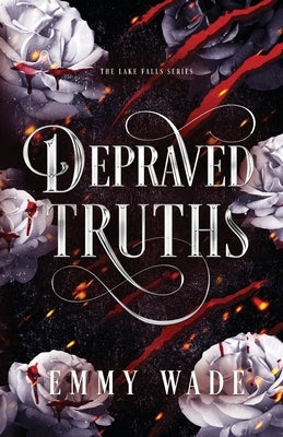 Depraved Truths by Wade, Emmy