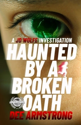 Haunted by a Broken Oath by Armstrong, Dee