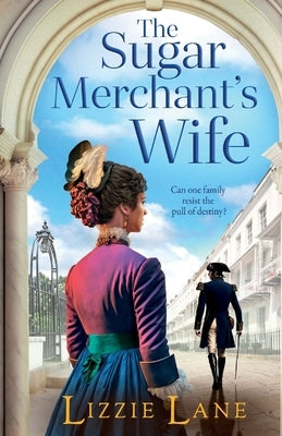The Sugar Merchant's Wife by Lane, Lizzie