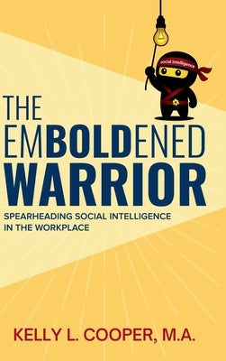 The Emboldened Warrior by Cooper, Kelly L.