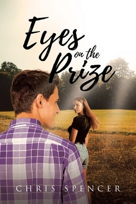 Eyes on the Prize by Spencer, Chris