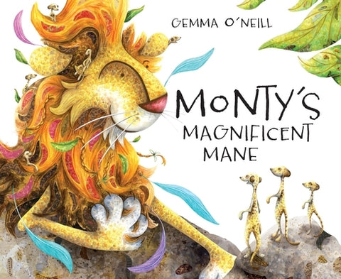 Monty's Magnificent Mane by O'Neill, Gemma