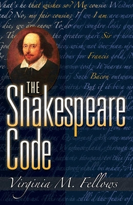 The Shakespeare Code by Fellows, Virginia M.
