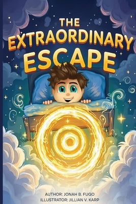 The Extraordinary Escape by B. Fugo, Jonah