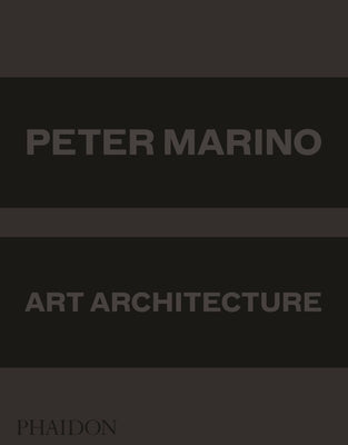 Peter Marino: Art Architecture by Goldfarb, Brad