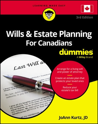 Wills & Estate Planning for Canadians for Dummies by Kurtz, Joann