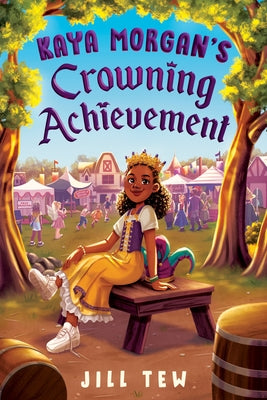 Kaya Morgan's Crowning Achievement by Tew, Jill