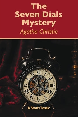 The Seven Dials Mystery by Christie, Agatha