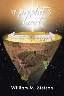 A prophet's heart by Stetson, William M.