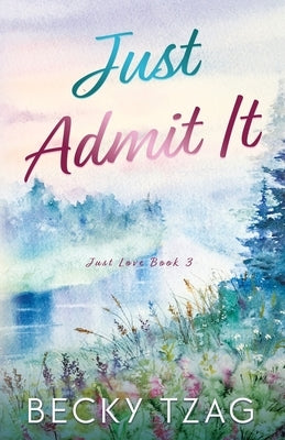 Just Admit It by Tzag, Becky
