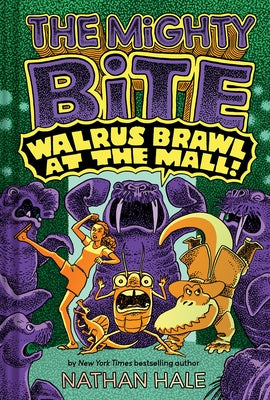 Walrus Brawl at the Mall (the Mighty Bite #2): A Graphic Novel by Hale, Nathan