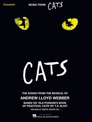 Cats: Vocal Arrangement with Piano Accompaniment by Lloyd Webber, Andrew
