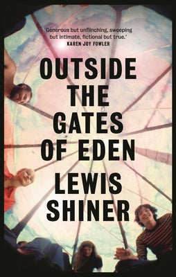 Outside the Gates of Eden by Shiner, Lewis