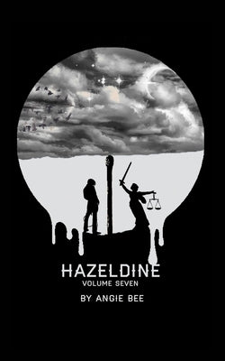Hazeldine Volume Seven by Bee, Angie