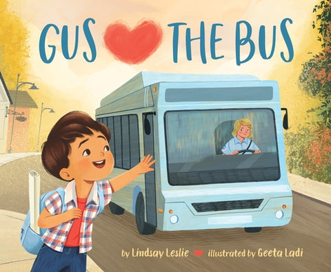 Gus Hearts the Bus by Leslie, Lindsay