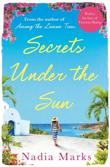 Secrets Under the Sun by Marks, Nadia