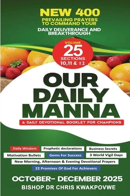 Our Daily Manna: Odm Oct to Dec 2025 by Kwakpovwe, Bishop Chris
