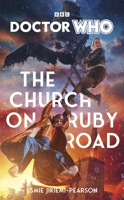 Doctor Who: The Church on Ruby Road by Jikiemi-Pearson, Esmie