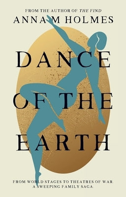 Dance of the Earth by M. Holmes, Anna