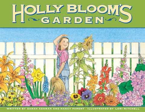 Holly Bloom's Garden by Ashman, Sarah