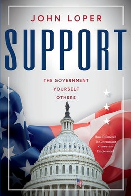 Support: The Government, Yourself, Others by Loper, John