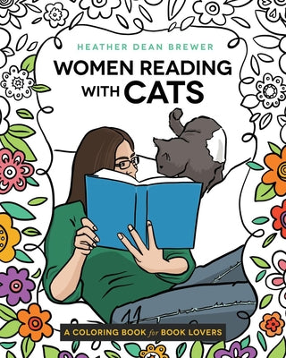 Women Reading with Cats Coloring & Activity Book: A Pawsitively Purr-Fect Pastime for Feline Cozy by Brewer, Heather Dean