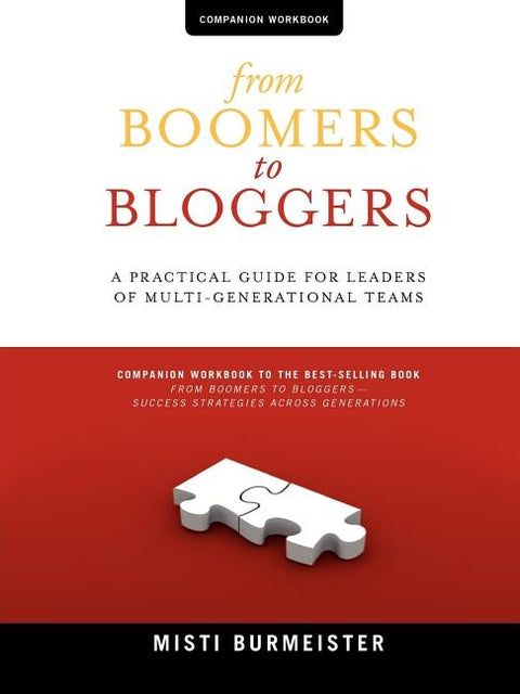 From Boomers to Bloggers: Workbook and Resources by Burmeister, Misti Leiann