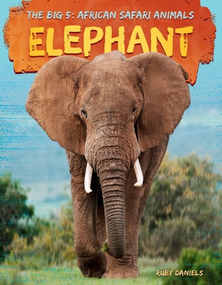 Elephant by Daniels, Ruby