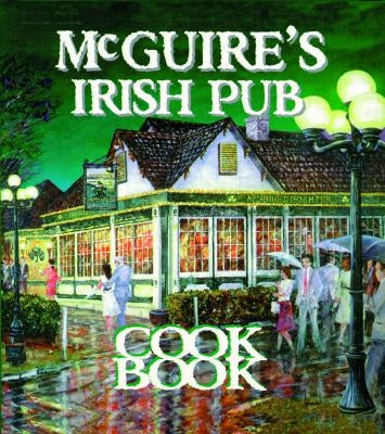 McGuire's Irish Pub Cookbook by Tirsch, Jessie