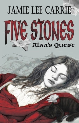 FIVE STONES Alaa's Quest by Carrie, Jamie Lee