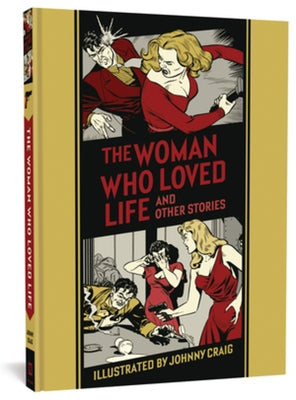 The Woman Who Loved Life and Other Stories by Craig, Johnny