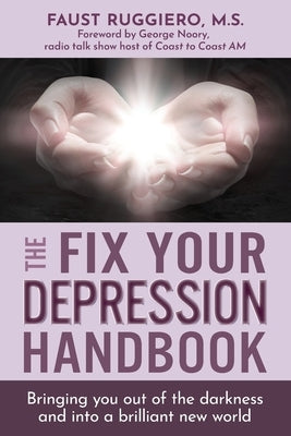 The Fix Your Depression Handbook by Ruggiero, Faust