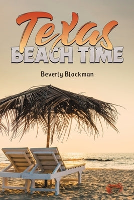 Texas Beach Time by Blackman, Beverly